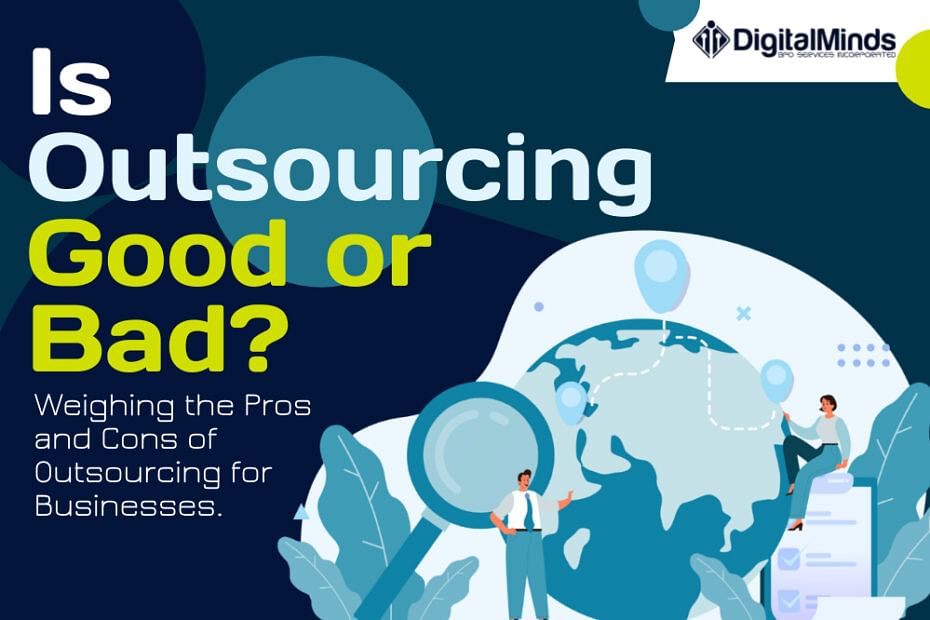 Illustration with "Is Outsourcing Good or Bad?" headline, two people with magnifying glass and globe, and "DigitalMinds" logo.