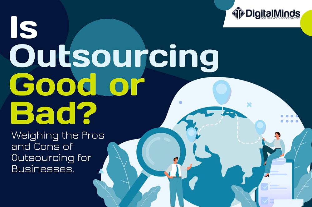 Illustration with "Is Outsourcing Good or Bad?" headline, two people with magnifying glass and globe, and "DigitalMinds" logo.